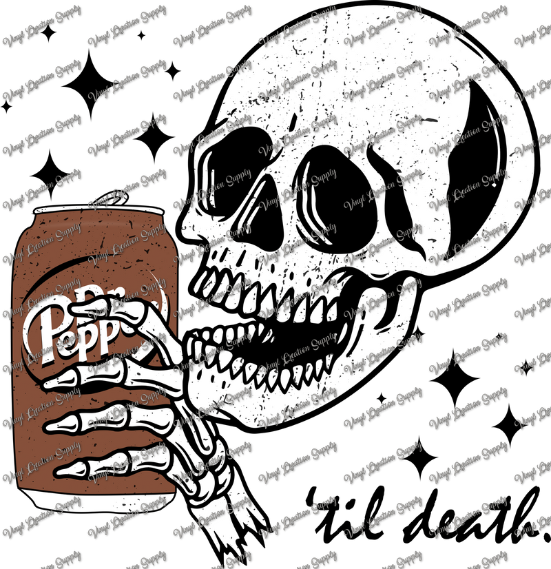 Til Death Dr Pepper