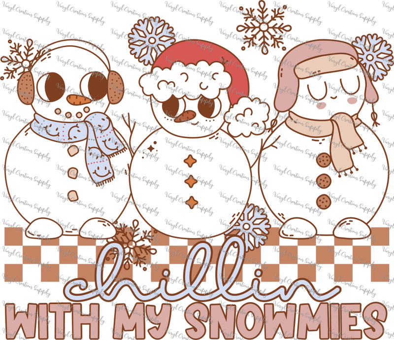 Chillin With My Snowmies