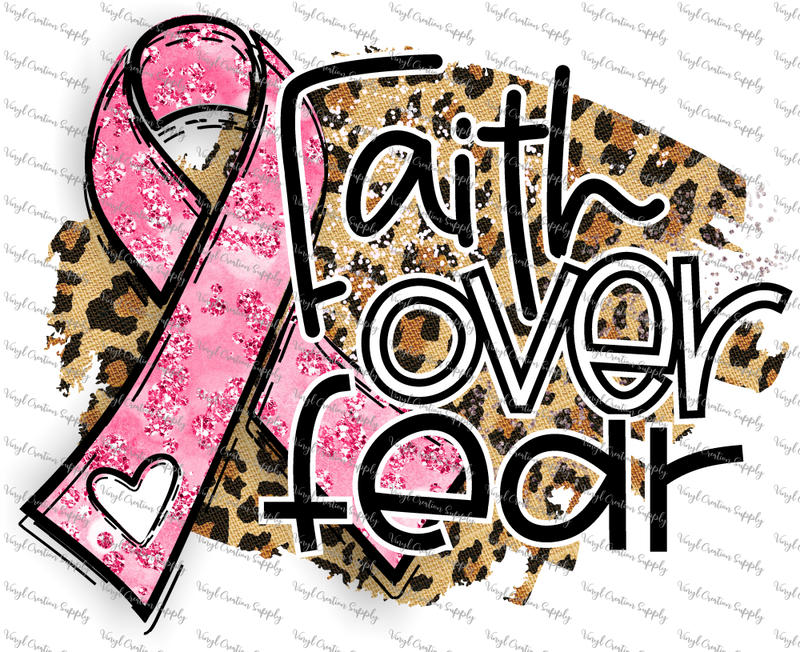 Faith Over Fear Pink Ribbon