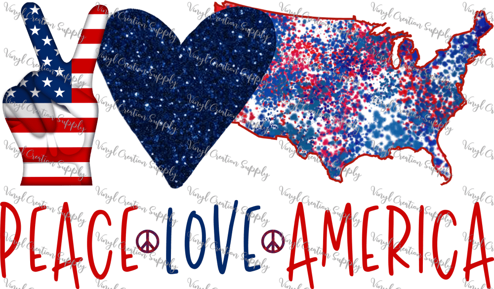 Peace Love America – Vinyl Creation Supply