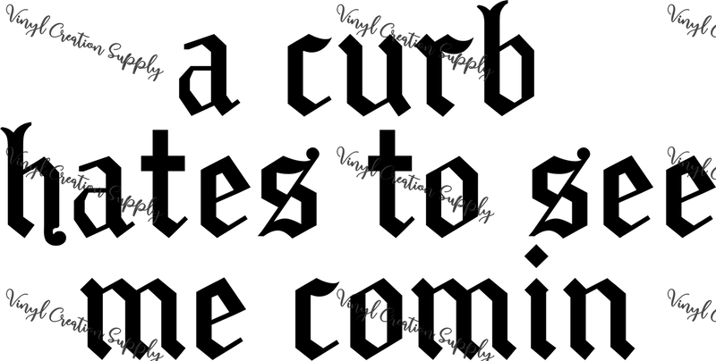 A Curb - Vinyl Creation Supply