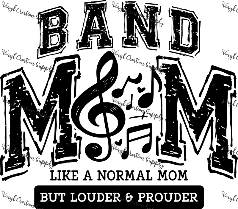 Band Mom Only Louder - Vinyl Creation Supply