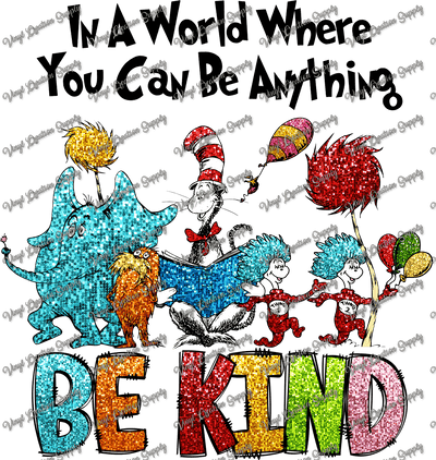 Be Kind Dr. Seuss - Vinyl Creation Supply
