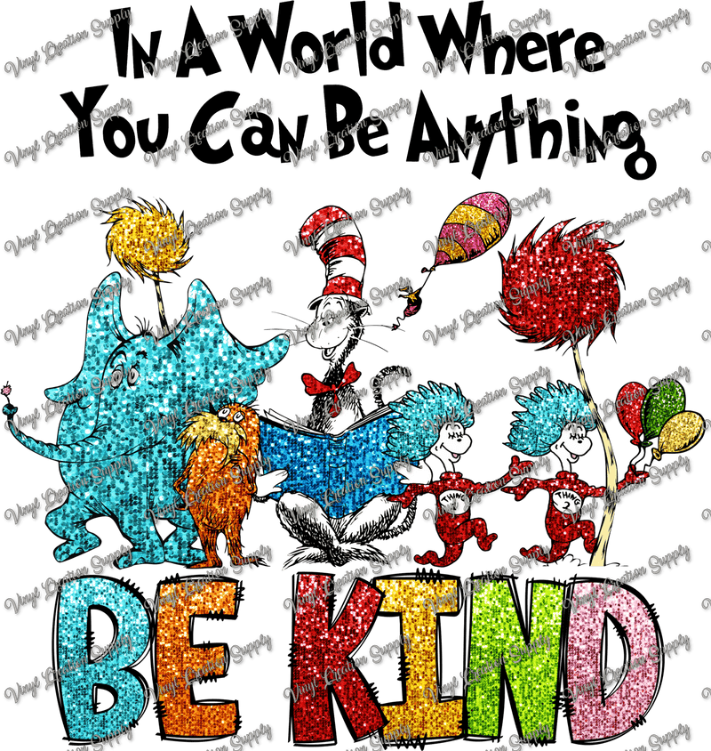Be Kind Dr. Seuss - Vinyl Creation Supply