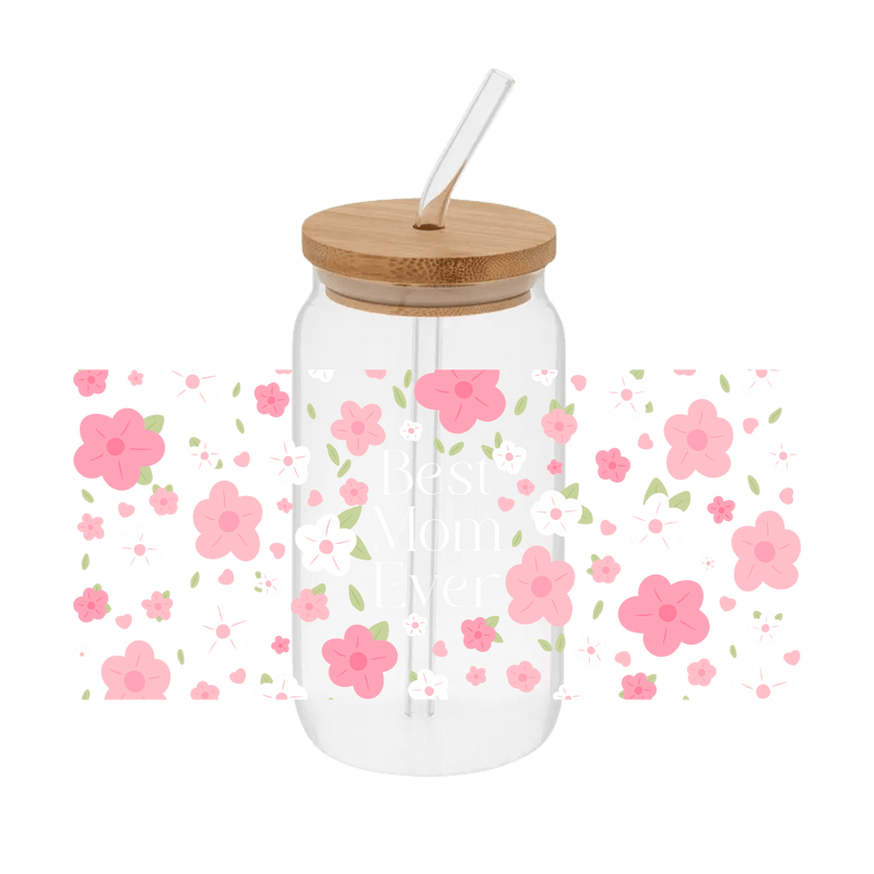 Best Mom Ever Floral – Printed Libby Wrap (9.5" x 4.3" UV DTF) - Vinyl Creation Supply