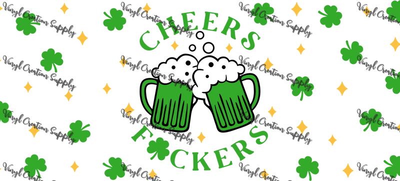 Cheers F St Patrick – Printed Libby Wrap (9.5" x 4.3" UV DTF) - Vinyl Creation Supply