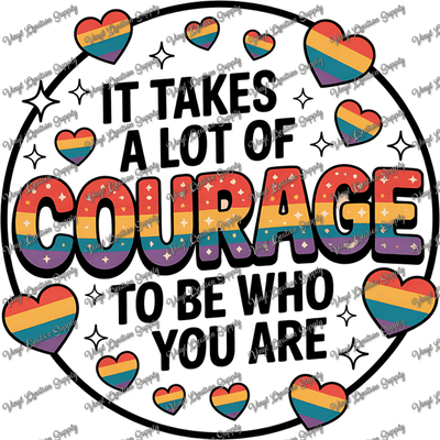 Courage To Be Who You Are - Vinyl Creation Supply