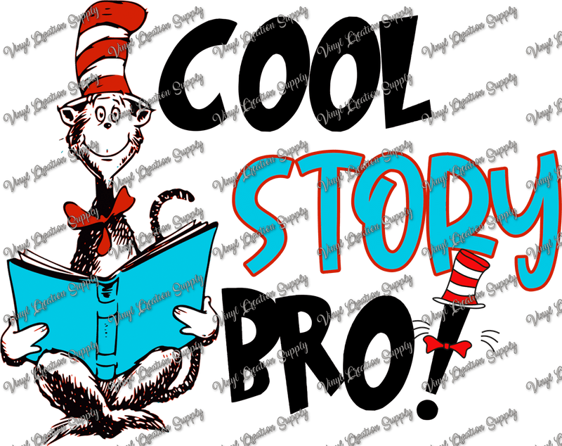 Dr. Seuss Cool Story Bro - Vinyl Creation Supply