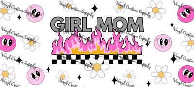 Girl Mom Fire – Printed Libby Wrap (9.5" x 4.3" UV DTF) - Vinyl Creation Supply