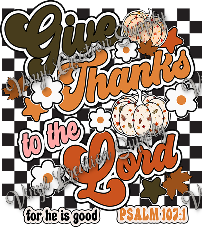 Give Thanks To The Lord For He Is Good Thanksgiving