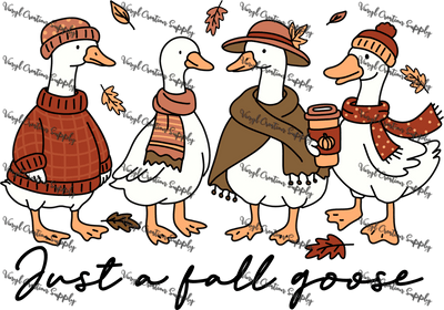 Just A Fall Goose Black Text - Vinyl Creation Supply