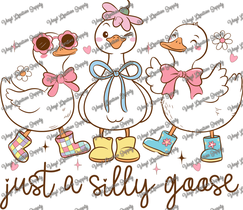 Just A Silly Goose - Vinyl Creation Supply