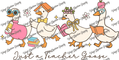 Just A Teacher Goose - Vinyl Creation Supply