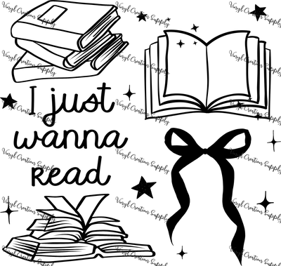Just Wanna Read in Black - Vinyl Creation Supply