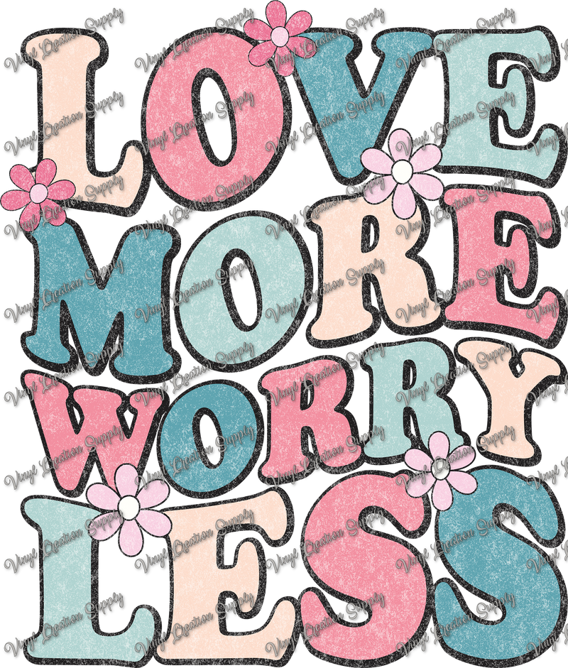 Love More, Worry Less