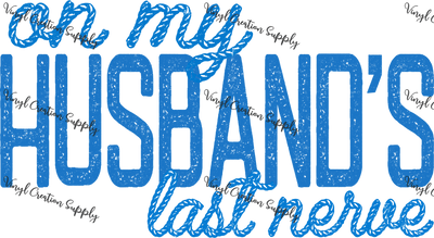 Last Nerve in Blue - Vinyl Creation Supply