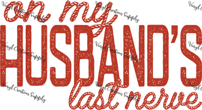 Last Nerve in Red - Vinyl Creation Supply