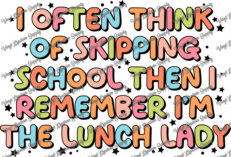 Lunch Lady Skipping School - Vinyl Creation Supply
