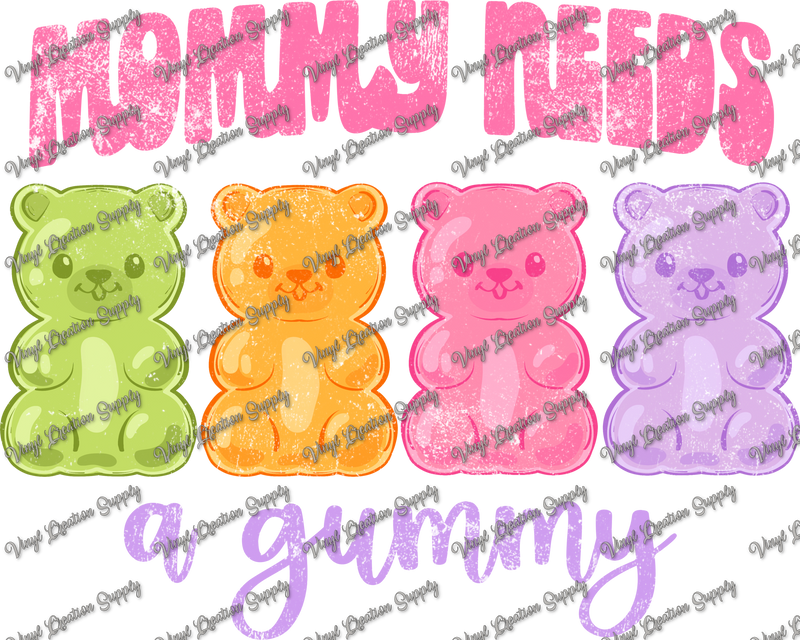 Mommy Needs A Gummy Grunge