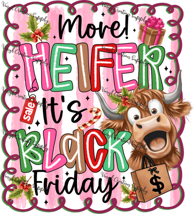 Move Heifer Black Friday Pink - Vinyl Creation Supply