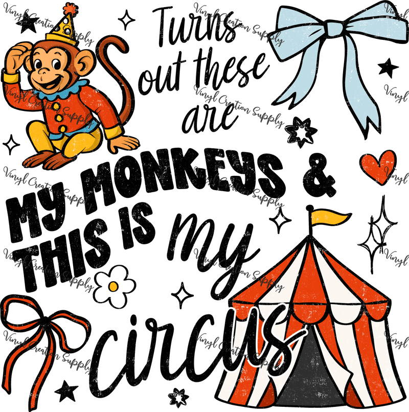 My Monkeys My Circus - Vinyl Creation Supply