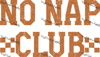 No Nap Club - Vinyl Creation Supply