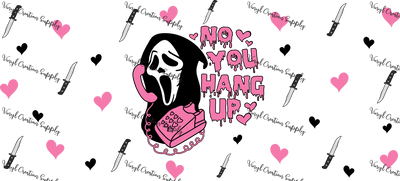 No You Hang Up - Vinyl Creation Supply