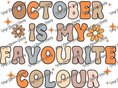 October Is My Favorite Color - Vinyl Creation Supply