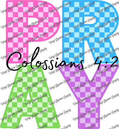 Pray Checkered Colossians - Vinyl Creation Supply