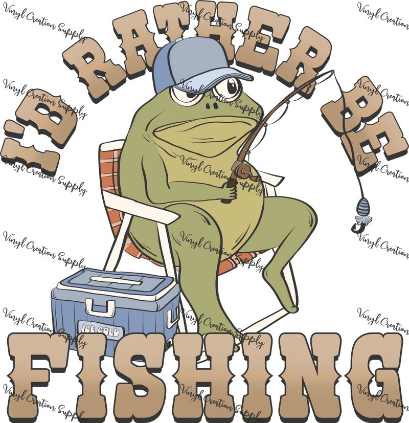 Rather Be Fishing Frog - Vinyl Creation Supply