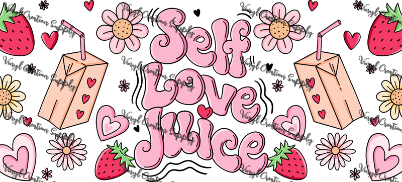 Self Love Juice - Printed Libby Wrap (9.5" x 4.3" UV DTF) - Vinyl Creation Supply