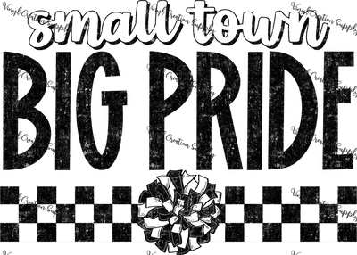 Small Town Big Pride Cheer - Vinyl Creation Supply