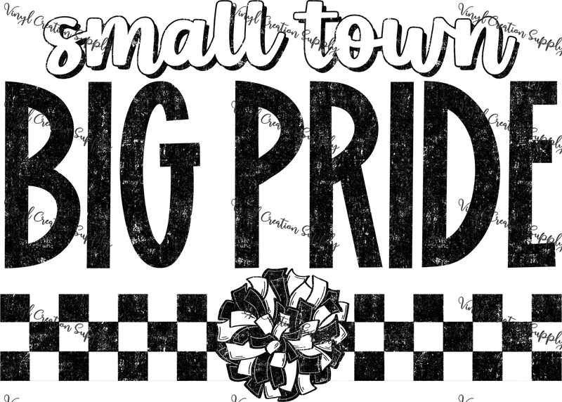 Small Town Big Pride Cheer - Vinyl Creation Supply