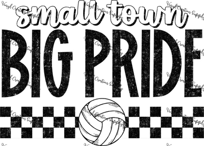 Small Town Big Pride Volleyball - Vinyl Creation Supply