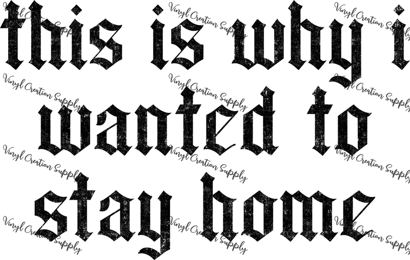 Stay Home 2 - Vinyl Creation Supply