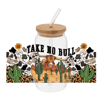 Take No Bull– Printed Wrap - Vinyl Creation Supply