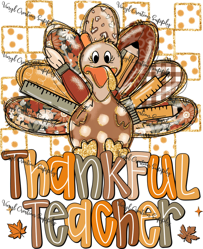 Thankful Teacher Turkey - Vinyl Creation Supply