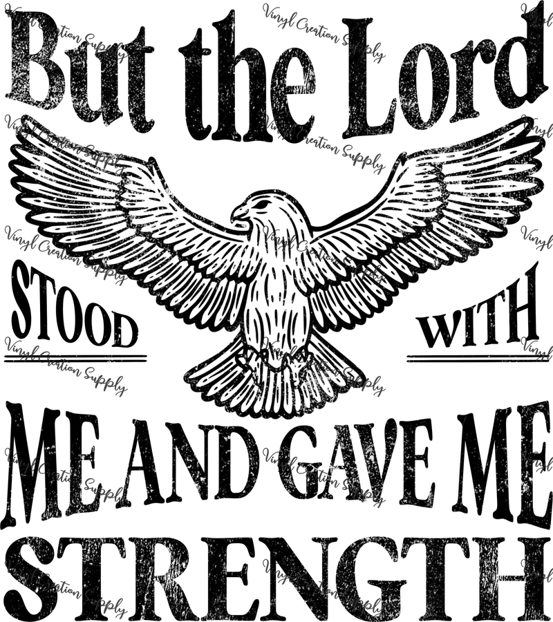 The Lord Gave Me Strength Eagle Black Grunge Combo - Vinyl Creation Supply