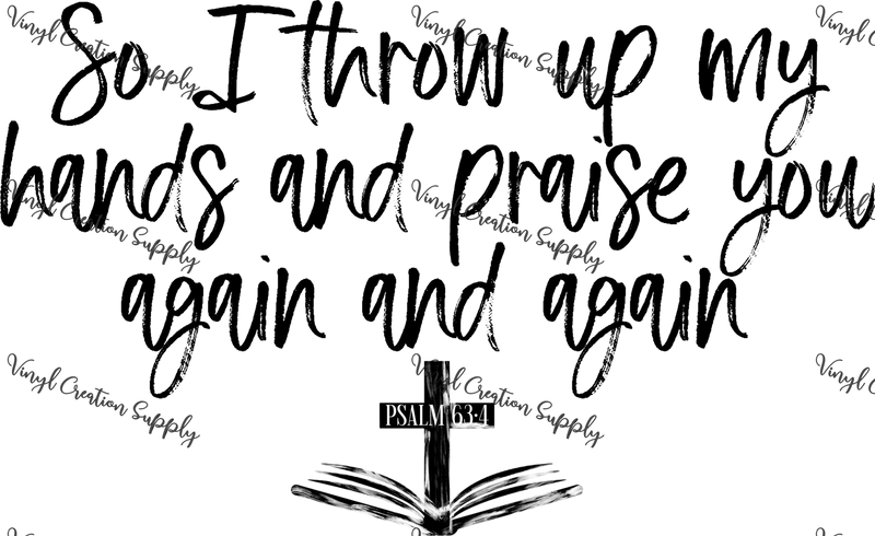 Throw Up My Hands - Vinyl Creation Supply