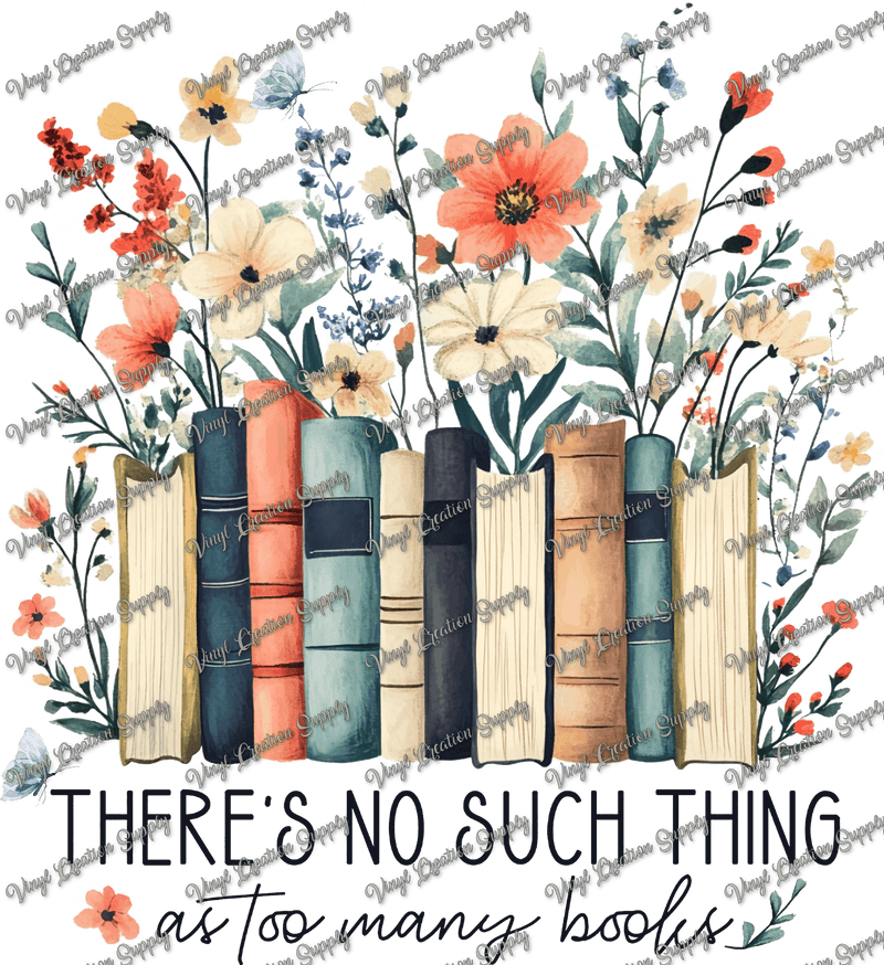 Too Many Books Floral - Vinyl Creation Supply