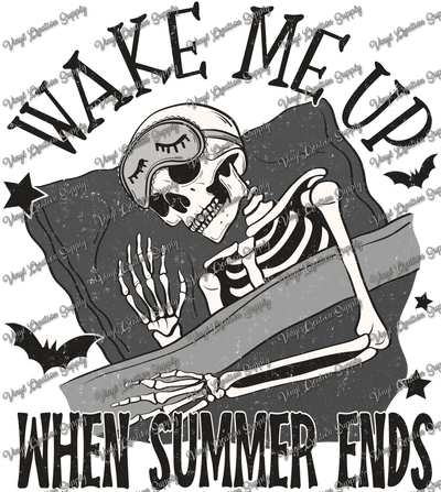 Wake Me Up When Summer Ends Skeleton - Vinyl Creation Supply