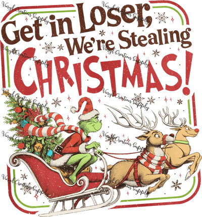 We're Stealing Christmas - Vinyl Creation Supply