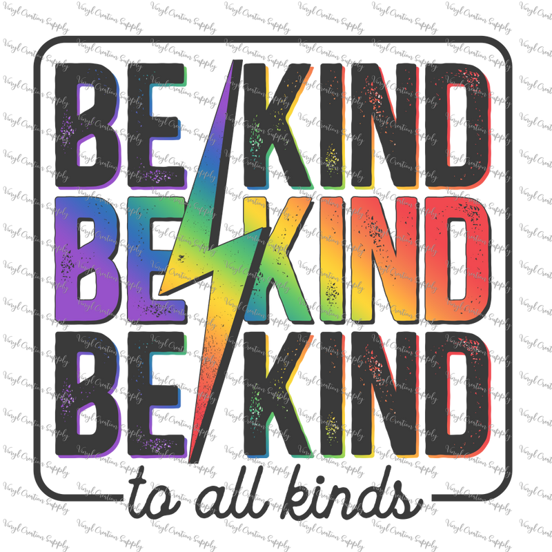 Be Kind to All Kinds