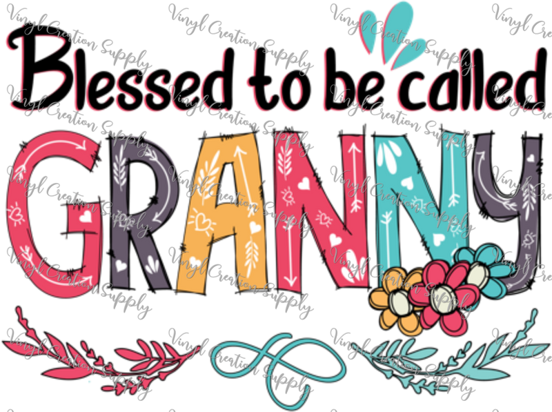 Blessed To Be Called Granny