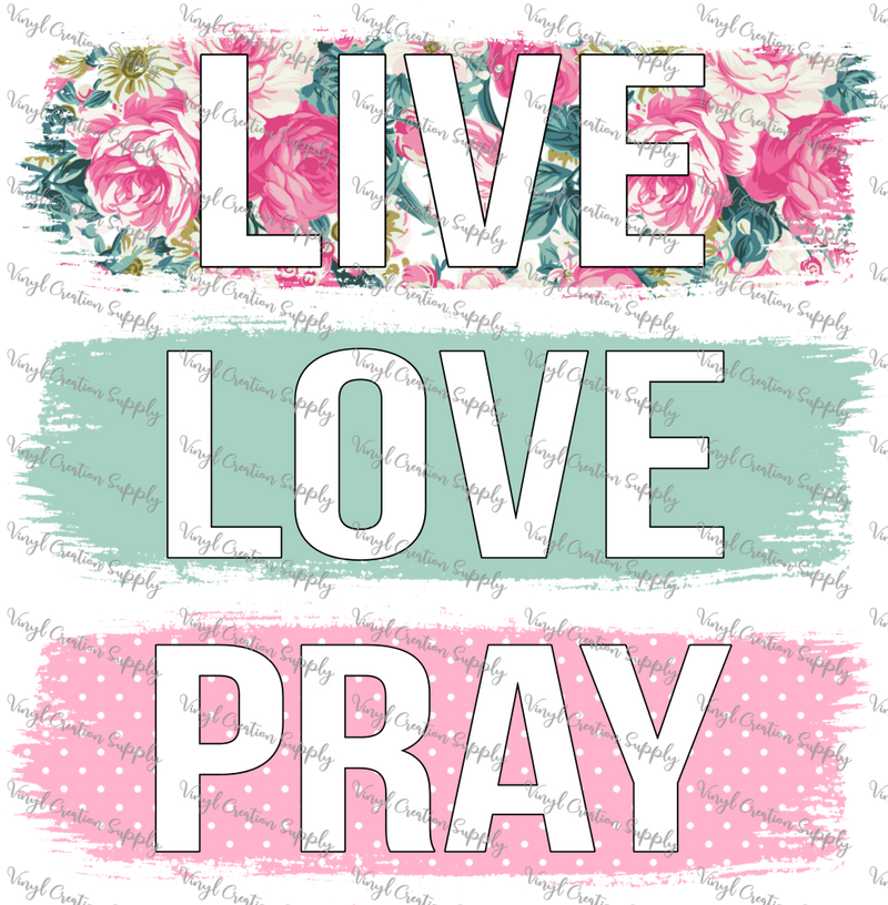 Live Love Pray