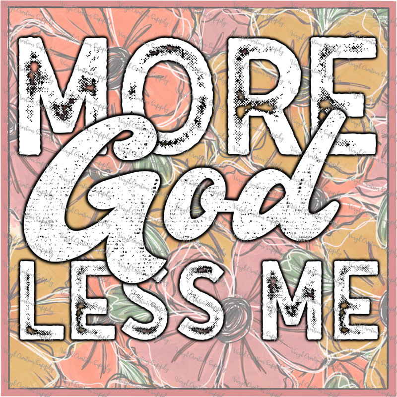 More God, Less Me 2