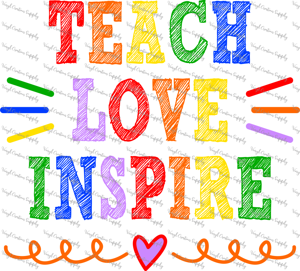 Teach Love Inspire – Vinyl Creation Supply