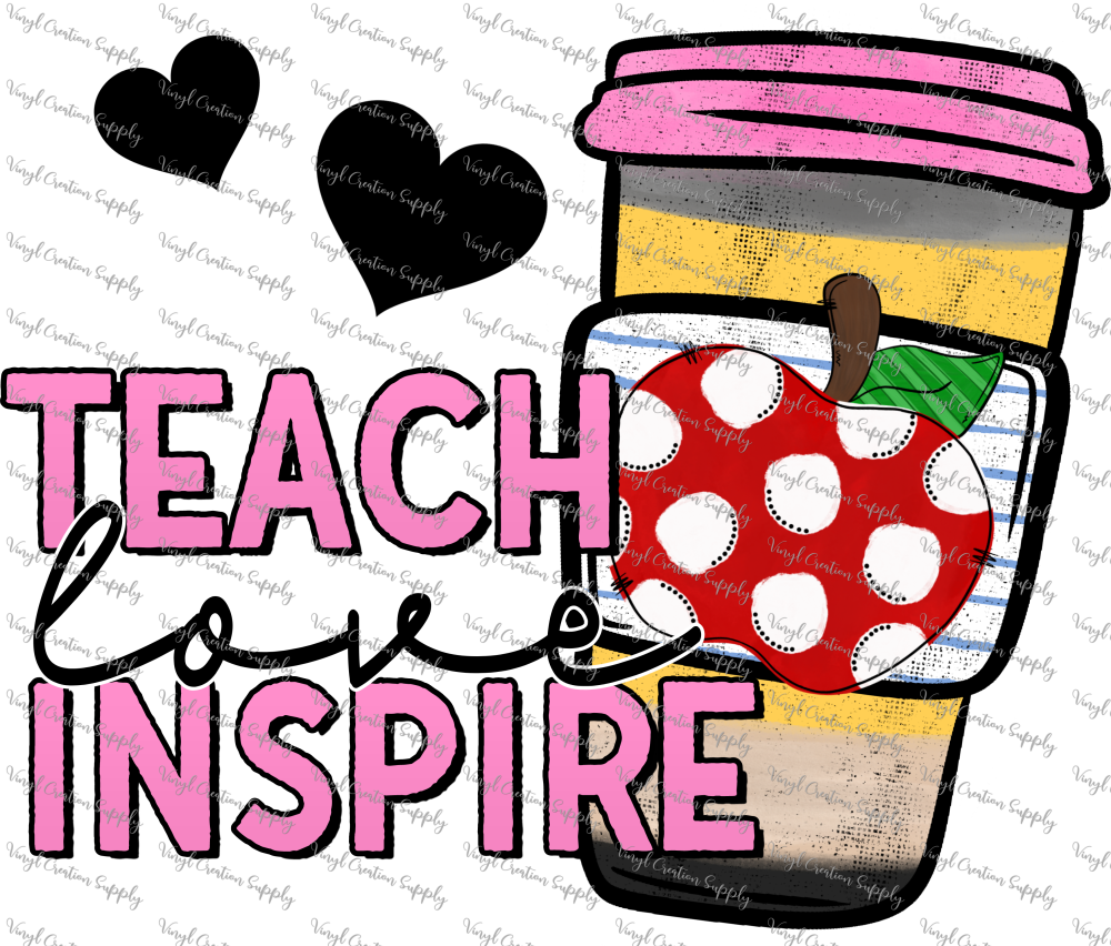 Teach Love Inspire Coffee Vinyl Creation Supply