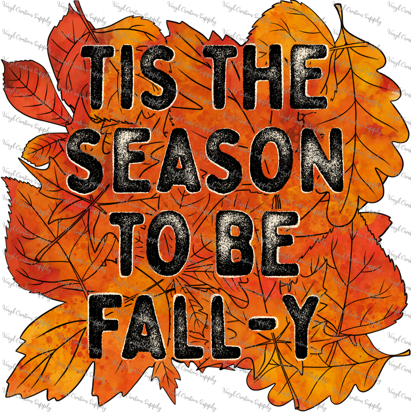 Tis The Season Fall-y