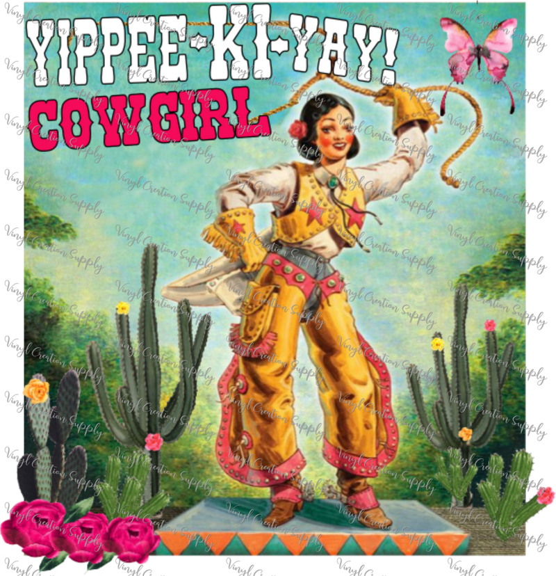 Yipee Ki Yay Cowgirl